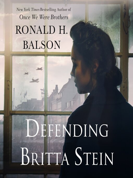 Title details for Defending Britta Stein by Ronald H. Balson - Available
